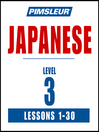 Cover image for Pimsleur Japanese Level 3